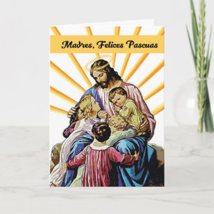 Mother Spanish Easter Jesus with Children and Rays Card