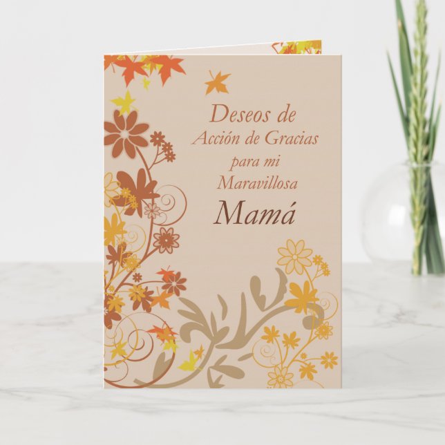 Mother Thanksgiving Wishes in Spanish, Flowers Holiday Card (Front)