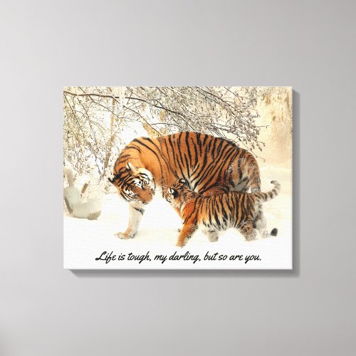 Mother Tiger and Cub in Snow Life is Tough Canvas Print