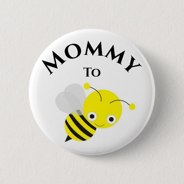 Mother To Be Bee New Mommy Baby Shower Button (Front)