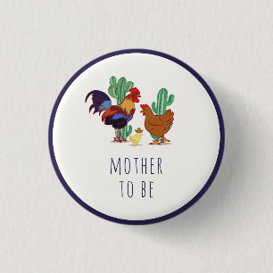 Mother To Be Cactus Rooster Chicken Baby Shower Button