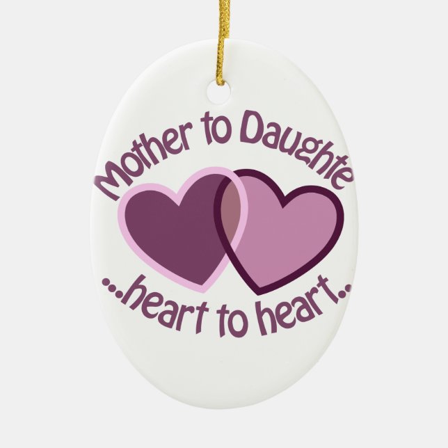 Mother To Daughter Ceramic Ornament (Front)