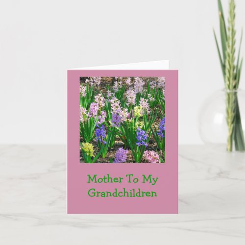 Mother To My Grandchildren Hyacinths Card
