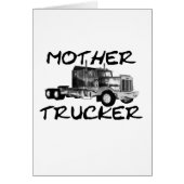 MOTHER TRUCKER - BLACK & WHITE (Front)