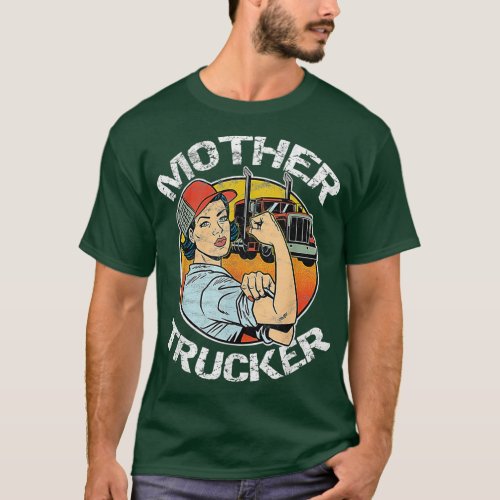 Mother Trucker Female CDL Semi Truck Driver T_Shirt