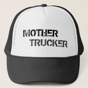 Mother Trucker Hat