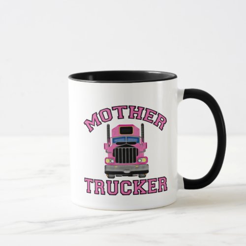 Mother Trucker Mug