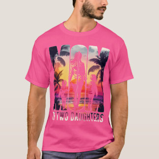 Mother with two daughters Mothers Day Beach mom fu T-Shirt