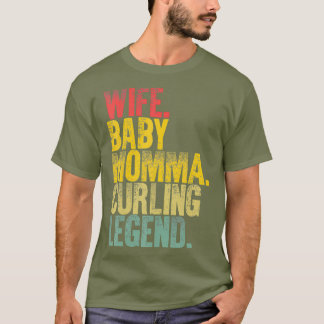 Mother Women Funny Wife Baby Momma Curling T-Shirt