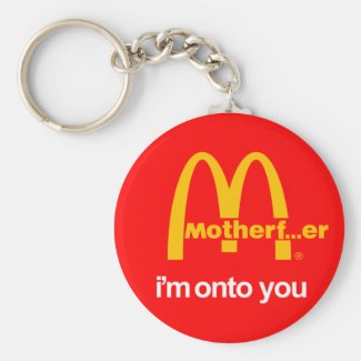 motherfucker I’m onto you Keychain