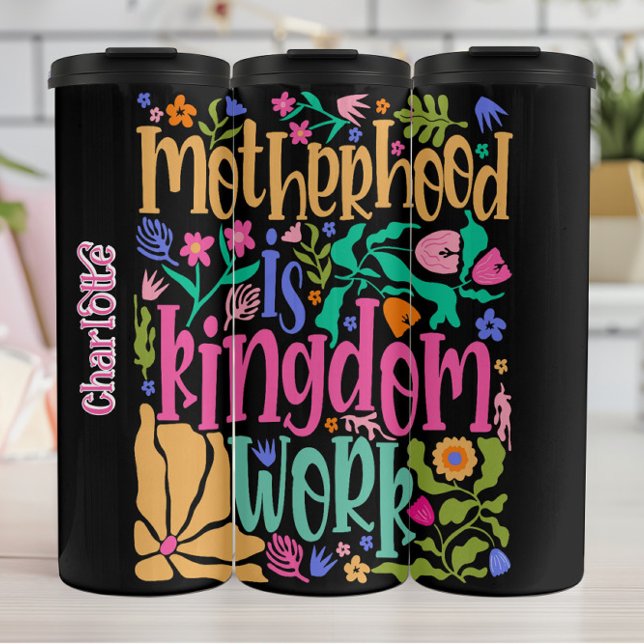 Motherhood Is Kingdom Work Floral Graphic Thermal Tumbler (Creator Uploaded)