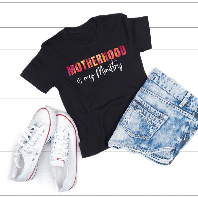 Motherhood is My Ministry Colorful Font Mom Shirt (Creator Uploaded)