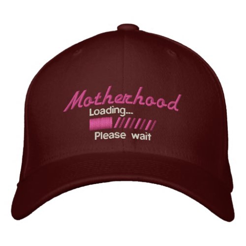 Motherhood Loading Please Wait Embroidered Baseball Cap