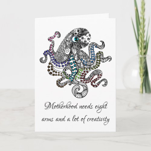Motherhood needs eight arms octopus card