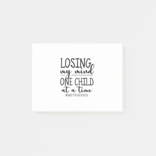 Motherhood One Child At A Time Post-it Notes