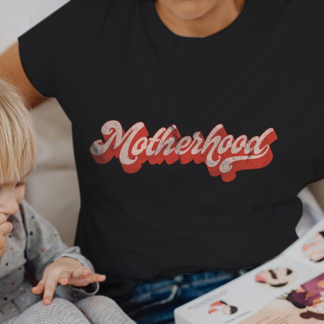 Motherhood Retro Funny Mom Mommy Mother's Day T-Shirt (Creator Uploaded)