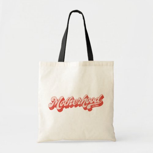 Motherhood Retro Funny Mom Mommy Mothers Day Tote Bag