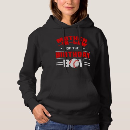 MotherInLaw Of The Birthday Boy Baseball Theme Fam Hoodie