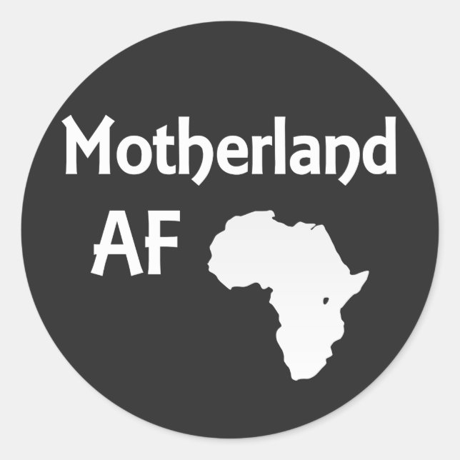 Motherland AF African Roots Pride Classic Round Sticker (Front)
