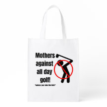 Mothers against all day golf