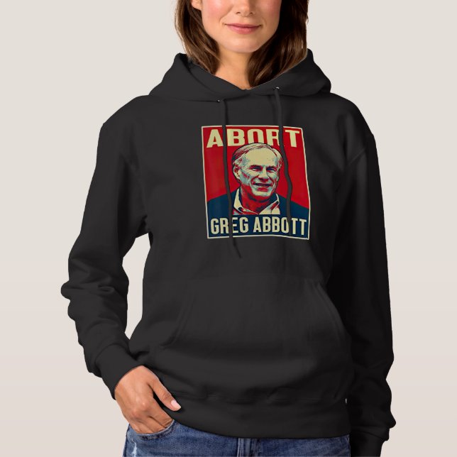Mothers Against Greg Abbott Texas Anti Abbott Suck Hoodie (Front)
