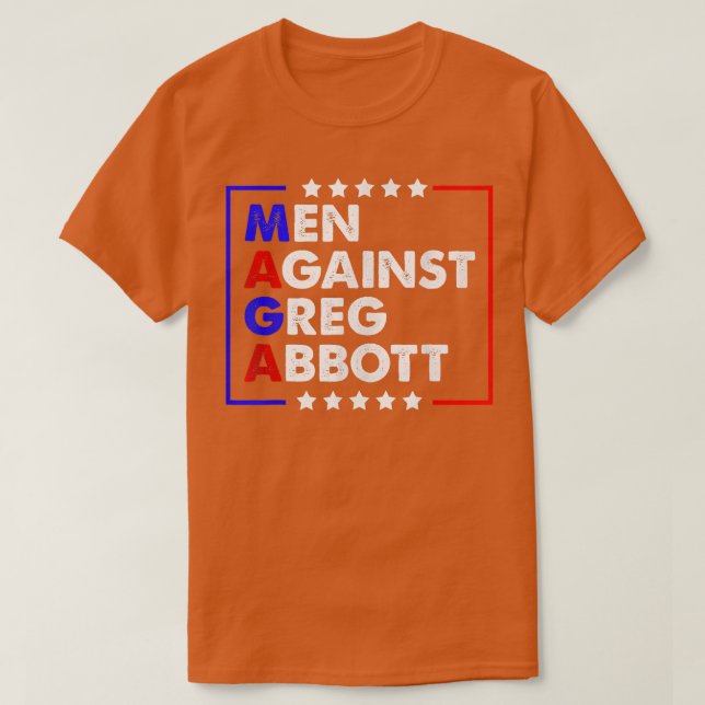 Mothers Against Greg AbbottAbort Greg Abbott  T-Shirt (Design Front)