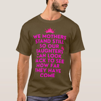 Mothers and daughters T-Shirt