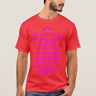 Mothers and daughters T-Shirt