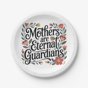 Mothers Are Eternal Guardians Paper Plates