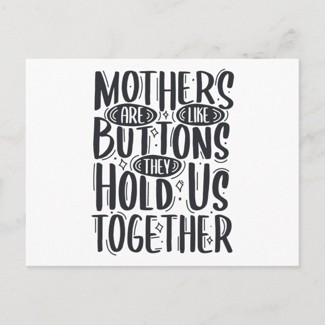 Mothers Are Like Buttons They Hold Us Together Announcement Postcard (Front)
