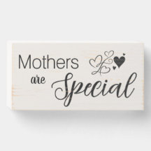 Mothers Are Special Sign