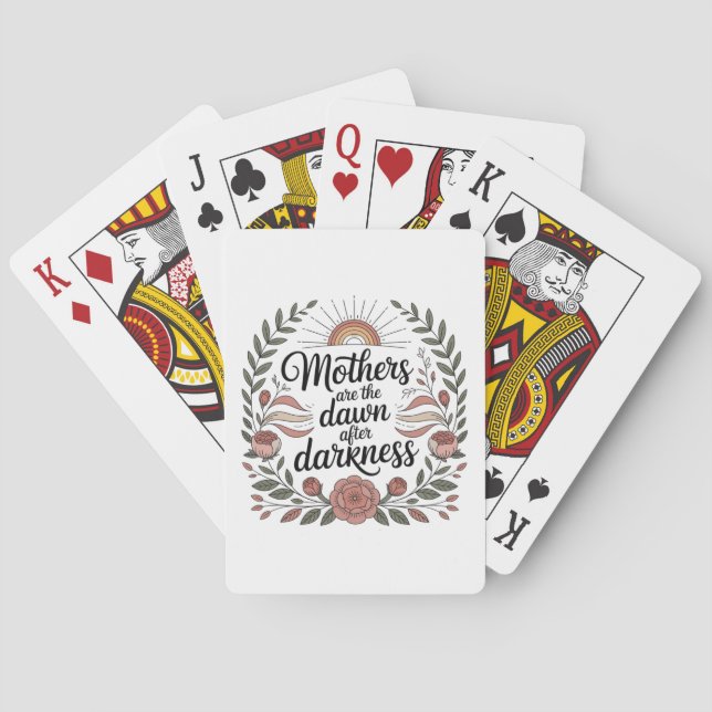 Mothers Are The Dawn After Darkness Poker Cards (Back)