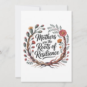 Mothers Are The Roots Of Resilience Holiday Card