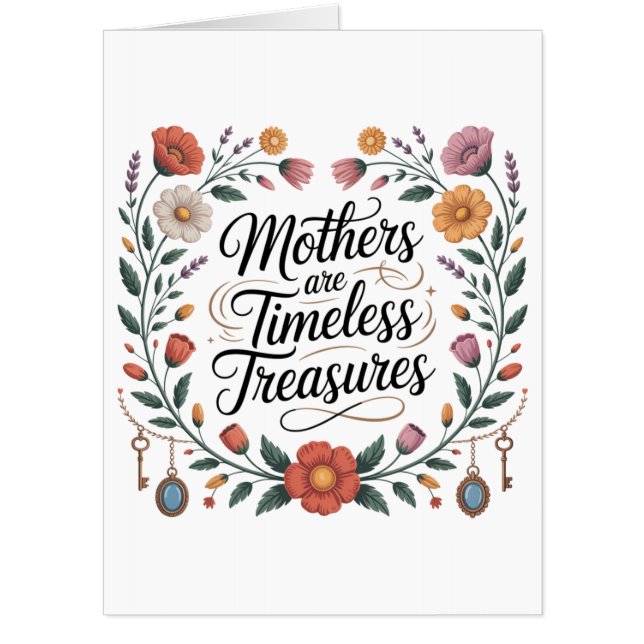 Mothers Are Timeless Treasures Card (Front)