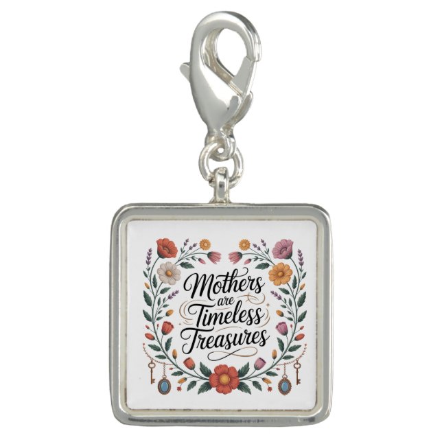 Mothers Are Timeless Treasures Charm (Front)