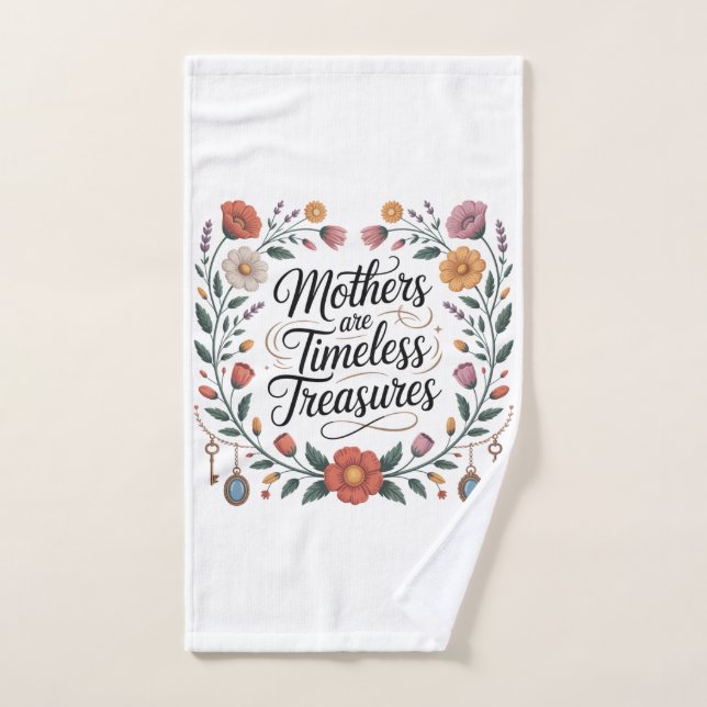 Mothers Are Timeless Treasures Hand Towel (Hand Towel)