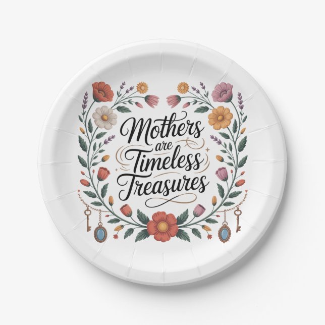 Mothers Are Timeless Treasures Paper Plates (Front)