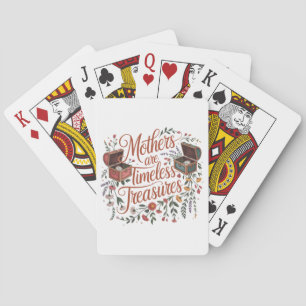 Mothers Are Timeless Treasures Poker Cards