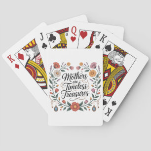 Mothers Are Timeless Treasures Poker Cards
