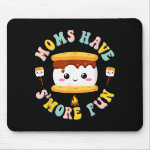 Mothers Camng Kawaii Smores Moms Have S'more Fun C Mouse Pad