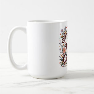 Mothers Create Magic From The Ordinary Coffee Mug