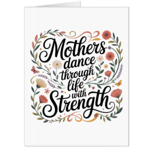 Mothers Dance Through Life With Strength Card