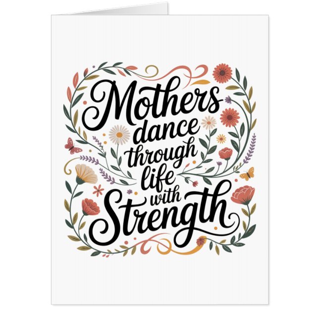 Mothers Dance Through Life With Strength Card (Front)
