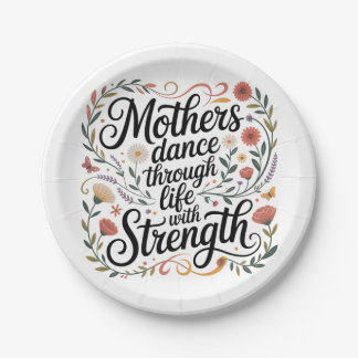 Mothers Dance Through Life With Strength Paper Plates