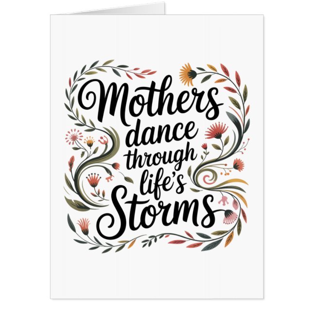 Mothers Dance Through Life's Storms Card (Front)