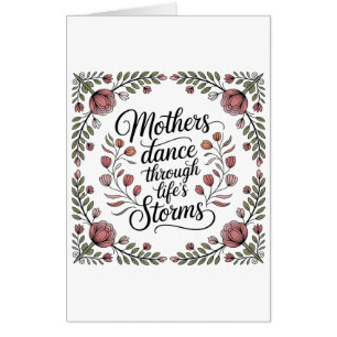 Mothers Dance Through Life's Storms Card