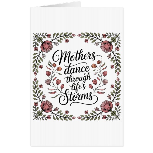 Mothers Dance Through Life's Storms Card (Front)