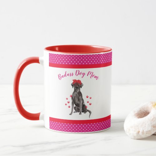 Mothers Day Badass Dog Black Labrador Retriever Mug