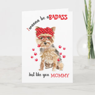 Mother's Day Badass from Yorkshire Terrier Dog Card