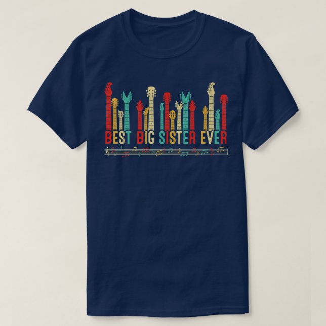 Mothers Day Best Big Sister Ever Guitar Lover Guit T-Shirt (Design Front)